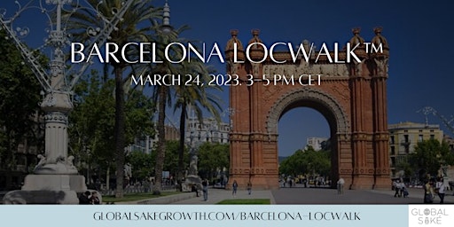 GlobalSaké LocWalk™ - Barcelona, Spain - March 24, 2023