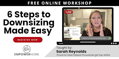 6 Steps to Downsizing Made Easy! FREE and ONLINE