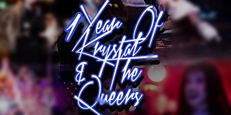 One Year of Krystal & The Queers