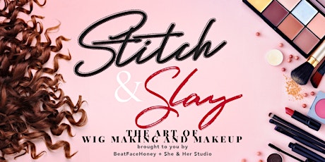 Stitch & Slay Workshop: The Art Of Wig Making and Makeup primary image