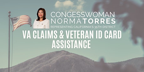 CONGRESSWOMAN NORMA TORRES— VA CLAIMS & VETERAN ID CARD ASSISTANCE primary image