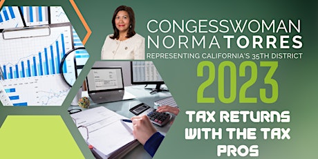 Imagem principal do evento Congresswoman Norma J. Torres - 2023 Tax Returns with the Tax Pros