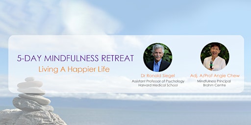 5-Day Mindfulness Retreat Dr Ronald Siegel & A/Prof Angie Chew-OS20231028MR primary image