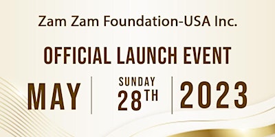 Zam Zam Foundation-USA Official Launch Event & Dinner in Chicago