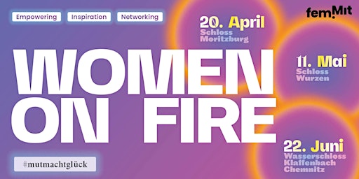 femMit - Women on Fire - Wasserschloss Klaffenbach