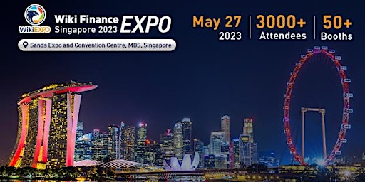 Wiki Finance EXPO World 2023, Singapore Station