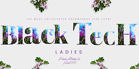 Black Tech Ladies Dreamforce Meetup