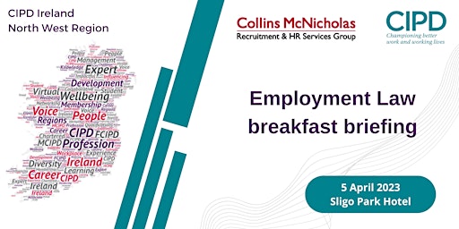 CIPD Ireland North West Region - Employment Law Breakfast Briefing