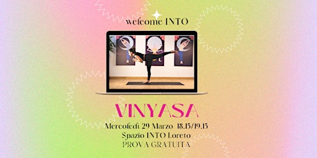 Welcome INTO Vinyasa yoga