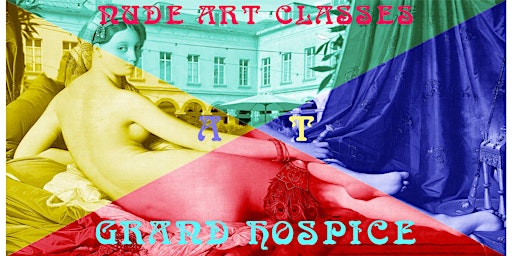 Nude drawing & painting classes @ Grand Hospice
