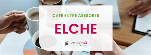 Collection image for Café entre Asesores Elche