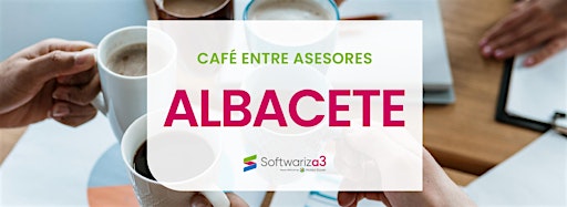 Collection image for Café entre asesores Albacete