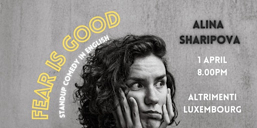 Fear is Good - Standup Comedy in English - LUXEMBOURG