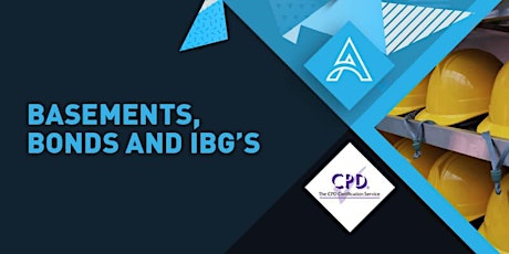 CPD Webinar: Basements, Bonds and IBG's primary image