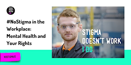 #NoStigma in the Workplace: Mental Health and Your Rights