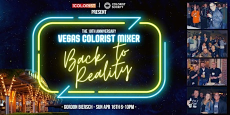 Back to Reality - In-Person NAB Vegas Colorist Mixer 2023