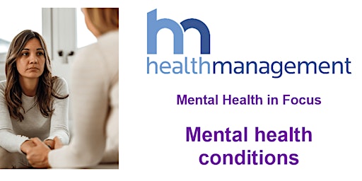 Mental Health in Focus - Mental health conditions and work