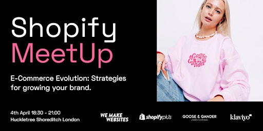 #ShopifyMeetup E-Commerce Evolution: Strategies for growing your brand