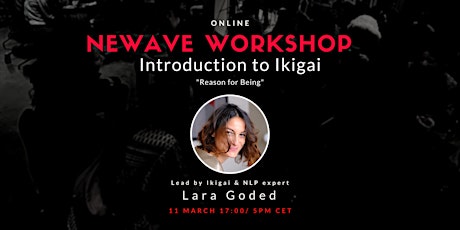 NEWAVE online workshop: Intro to Ikigai with Lara Goded  primärbild