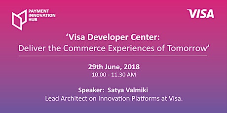 Visa Developer Center: Deliver the Commerce Experiences of Tomorrow