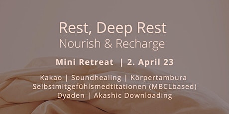 Rest, Deep Rest – Mini Retreat | Kakao, Sound & Selbstmitgefühlsmeditation