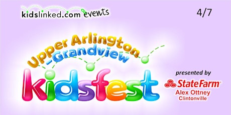 VENDOR REGISTRATION: Grandview-Upper Arlington Kidsfest 4/7/23