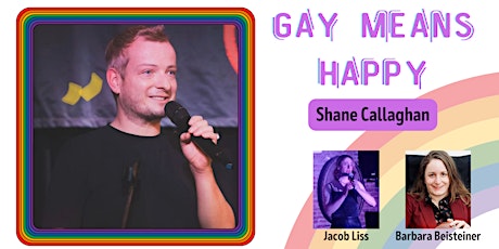 Gay means happy ! An evening of laughter from somewhere over the rainbow.
