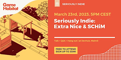 Seriously Indie | Extra Nice & SCHiM