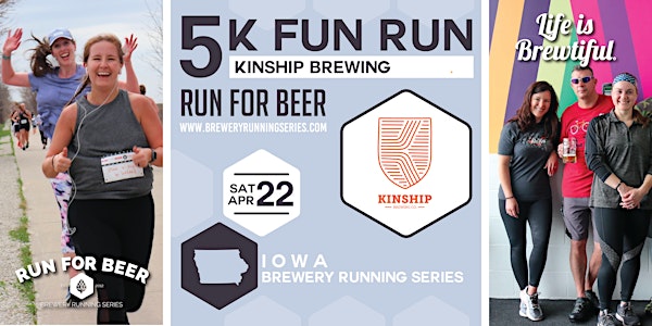 5k Beer Run x Kinship Brewing Company | 2023 IA Brewery Running Series
