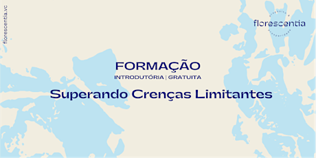 Hauptbild für SUPERANDO CRENÇAS LIMITANTES - Formação Introdutória Gratuita