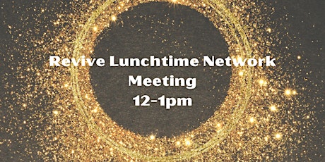Revive Lunchtime Networking