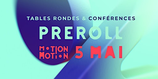 Preroll - Tables rondes & conférences