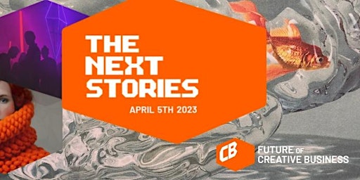 The Future of Creative Business Conference | The Next Stories