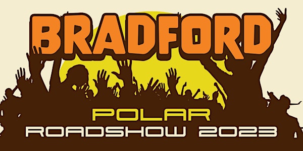 POLAR Roadshow Featuring HK Audio  -  Nightrain, Bradford