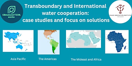 Transboundary and International water cooperation:  case studies and focus