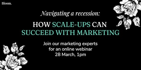 Navigating a recession: How scale-ups can succeed with marketing