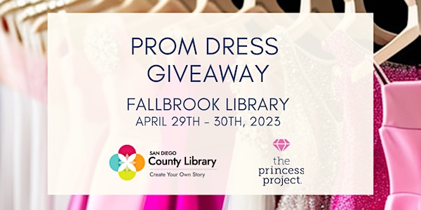 2023 Fallbrook County Library Pop-Up Prom Dress Giveaway