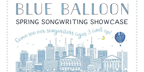 Nashville's 5th Annual Blue Balloon Spring Songwriting Showcase
