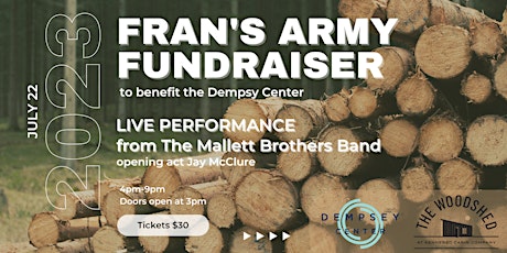 Fran's Army Benefit for the Dempsey Center Feat. The Mallett Brothers Band