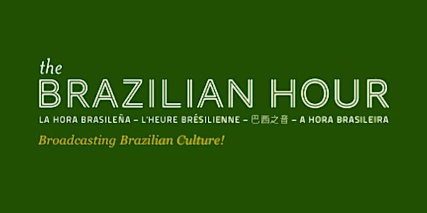  Brazilian Music Get Together - 40th Anniversary of the Brazilian Hour