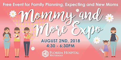 Mommy and More Expo sponsored by Florida Hospital Waterman primary image