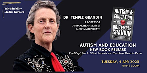 Dr. Temple Grandin: Autism & Education, New Book Release