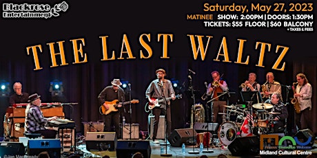 The Last Waltz - A Musical Celebration Of The Band - Live (2pm Matinee)