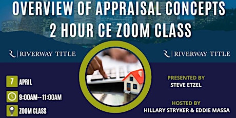 CE Zoom Class: "CSI Overview of Appraisal Concepts" 2 Hour Credit