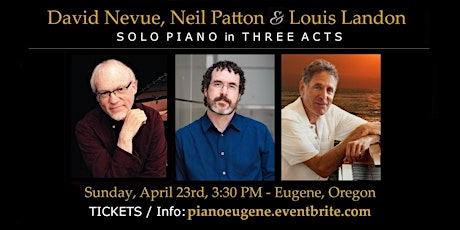 David Nevue, Neil Patton & Louis Landon - Solo Piano in Three Acts primary image