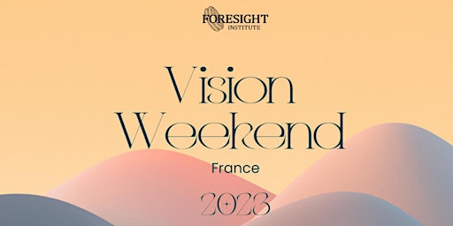 Image principale de Vision Weekend France 2023