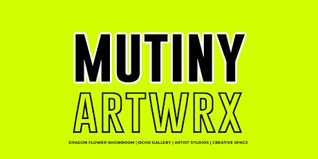 The Mutiny Artwrx Third Thursday