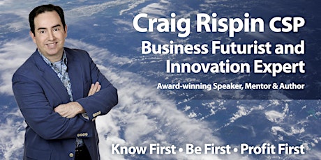 Know First•Be First•Profit First with Business Futurist Craig Rispin - Hosted by Inyer Pocket Software primary image