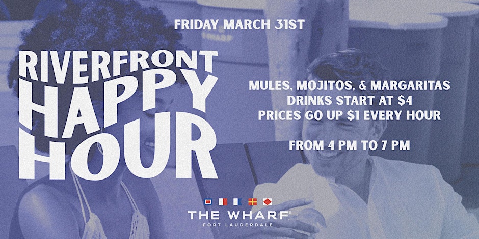 Riverfront Happy Hour At The Wharf Fort Lauderdale
