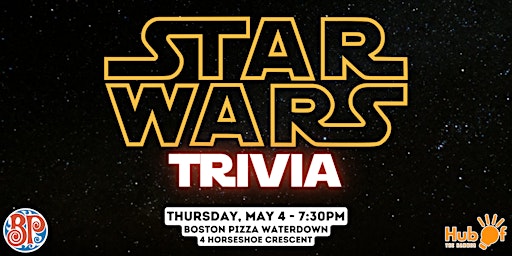 STAR WARS Trivia Night  - Boston Pizza  Waterdown
